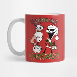 You Gonna Make Christmas?! Mug